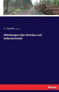 Mitteilungen uber Weinbau und Kellerwirtschaft