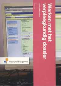 Werken met het verpleegkundig dossier - Jessica Hesselink - Paperback (9789001866150)