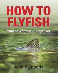 How To Flyfish