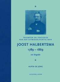 Joost Halbertsma 1789-1869 een biografie