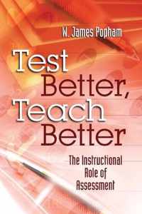 Test Better, Teach Better