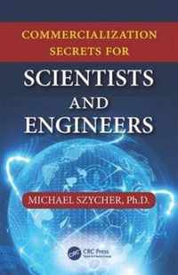 Commercialization Secrets for Scientists and Engineers