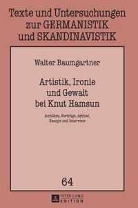 Artistik, Ironie und Gewalt bei Knut Hamsun