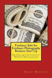Freelance Jobs for Freelance Photography Business Start Up