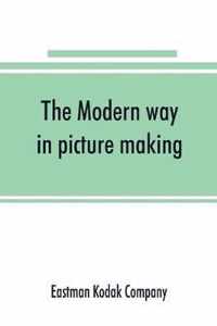 Modern way in picture making