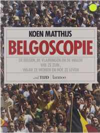 Belgoscopie - De Belgen, de Vlamingen en de Walen - wie ze zijn, waar ze wonen en hoe ze leven