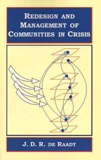 Redesign and Management of Communities in Crisis