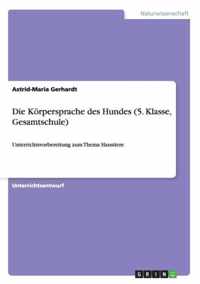 Die Koerpersprache des Hundes (5. Klasse, Gesamtschule)