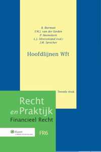 Recht en praktijk financieel recht FR6 - Hoofdlijnen Wft