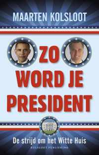 Zo word je president