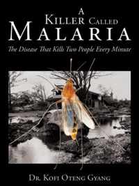 A Killer Called Malaria