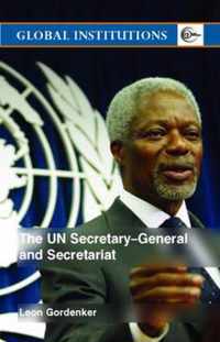 The UN Secretary General and Secretariat