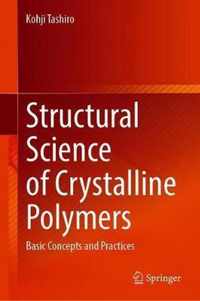 Structural Science of Crystalline Polymers