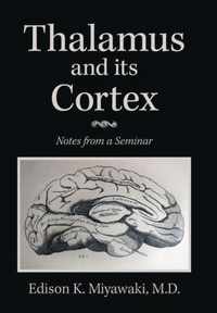 Thalamus And Its Cortex