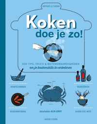 Koken doe je zo! - Arthur Le Caisne - Hardcover (9789461432247)