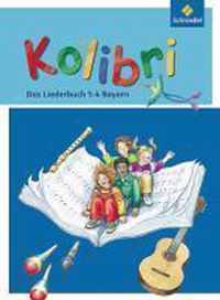 Kolibri 1 - 4: Das Musikbuch. Liederbuch. Grundschule. Bayern