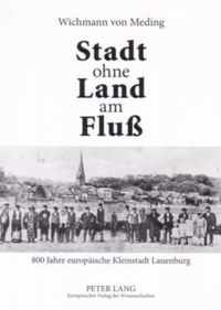 Stadt ohne Land am Fluß