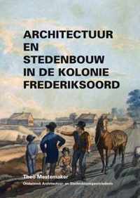 Architectuur en stedenbouw in de kolonie Frederiksoord - Theo Mestemaker - Paperback (9789402110517)