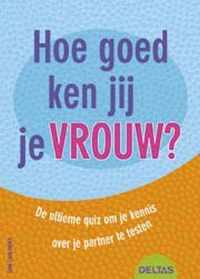 Hoe goed ken jij je vrouw?