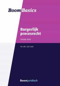 Boom Basics  -   Boom Basics Burgerlijk procesrecht