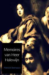 Memoires van heer Halewijn - Patrick Bernauw - Paperback (9789462547629)