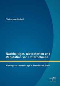 Nachhaltiges Wirtschaften und Reputation von Unternehmen