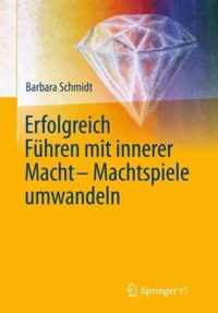 Erfolgreich fuehren mit innerer Macht Machtspiele umwandeln