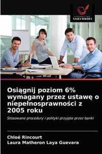 Osignij poziom 6% wymagany przez ustaw o niepelnosprawnoci z 2005 roku