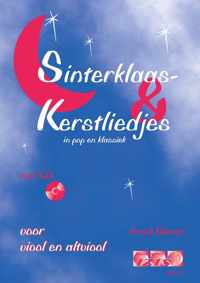 SINTERKLAAS - EN KERSTLIEDJES voor viool en altviool + meespeel-cd die ook gedownload kan worden.  - bladmuziek, kerstmis, sinterklaasliedjes, kerst, audio, play-along.