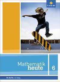 Mathematik heute 6. Schülerband. Grundschulen. Berlin und Brandenburg