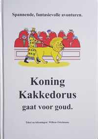 Koning Kakkedorus gaat voor goud.