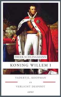 Koning Willem I - Freek Schlingmann - Paperback (9789461531896)