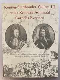 Koning stadhouder willem iii c. evertsen