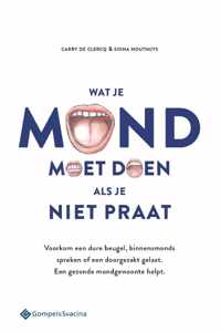 Wat je mond moet doen als je niet praat