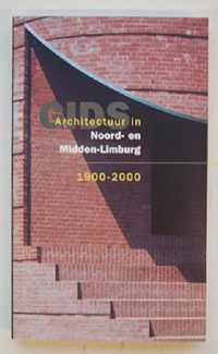 Gids architectuur in Noord- en Midden-Limburg, 1900-2000