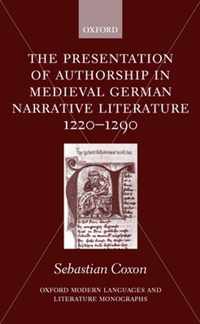 The Presentation of Authorship in Medieval German Literature 1220-1290