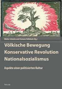 VÃ¶lkische Bewegung - Konservative Revolution - Nationalsozialismus