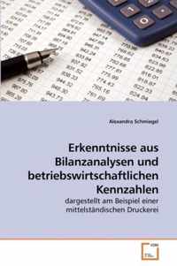 Erkenntnisse aus Bilanzanalysen und betriebswirtschaftlichen Kennzahlen