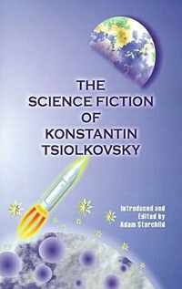 Science Fiction Of Konstantin Tsiolkovsky