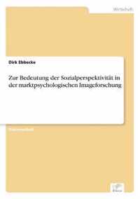 Zur Bedeutung der Sozialperspektivitat in der marktpsychologischen Imageforschung