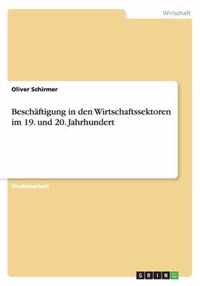 Beschaftigung in den Wirtschaftssektoren im 19. und 20. Jahrhundert