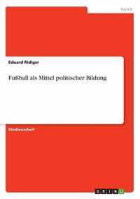 Fussball als Mittel politischer Bildung