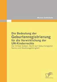 Die Bedeutung der Geburtenregistrierung fur die Verwirklichung der UN-Kinderrechte