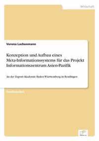 Konzeption und Aufbau eines Meta-Informationssystems fur das Projekt Informationszentrum Asien-Pazifik