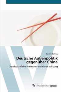 Deutsche Aussenpolitik gegenuber China