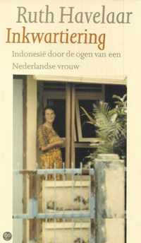 Inkwartiering - IndonesiÃ« door de ogen van een Nederlandse vrouw