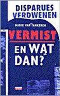 Vermist en wat dan?