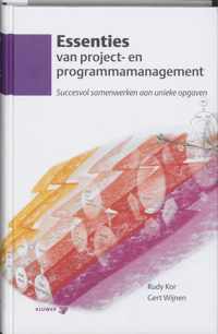 Essenties van project- en programmamanagement - G. Wijnen, R. Kor - Paperback (9789013019315)
