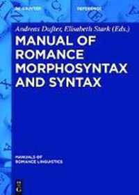 Manual of Romance Morphosyntax and Syntax