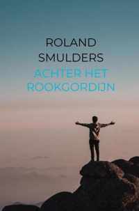 Achter het rookgordijn - Roland Smulders - Paperback (9789464355451)